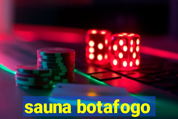 sauna botafogo